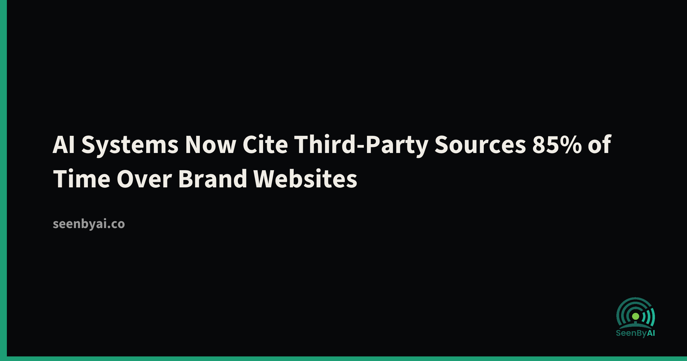 AI Systems Favor Third-Party Sources Over Brand Websites: What This Means for Your Marketing