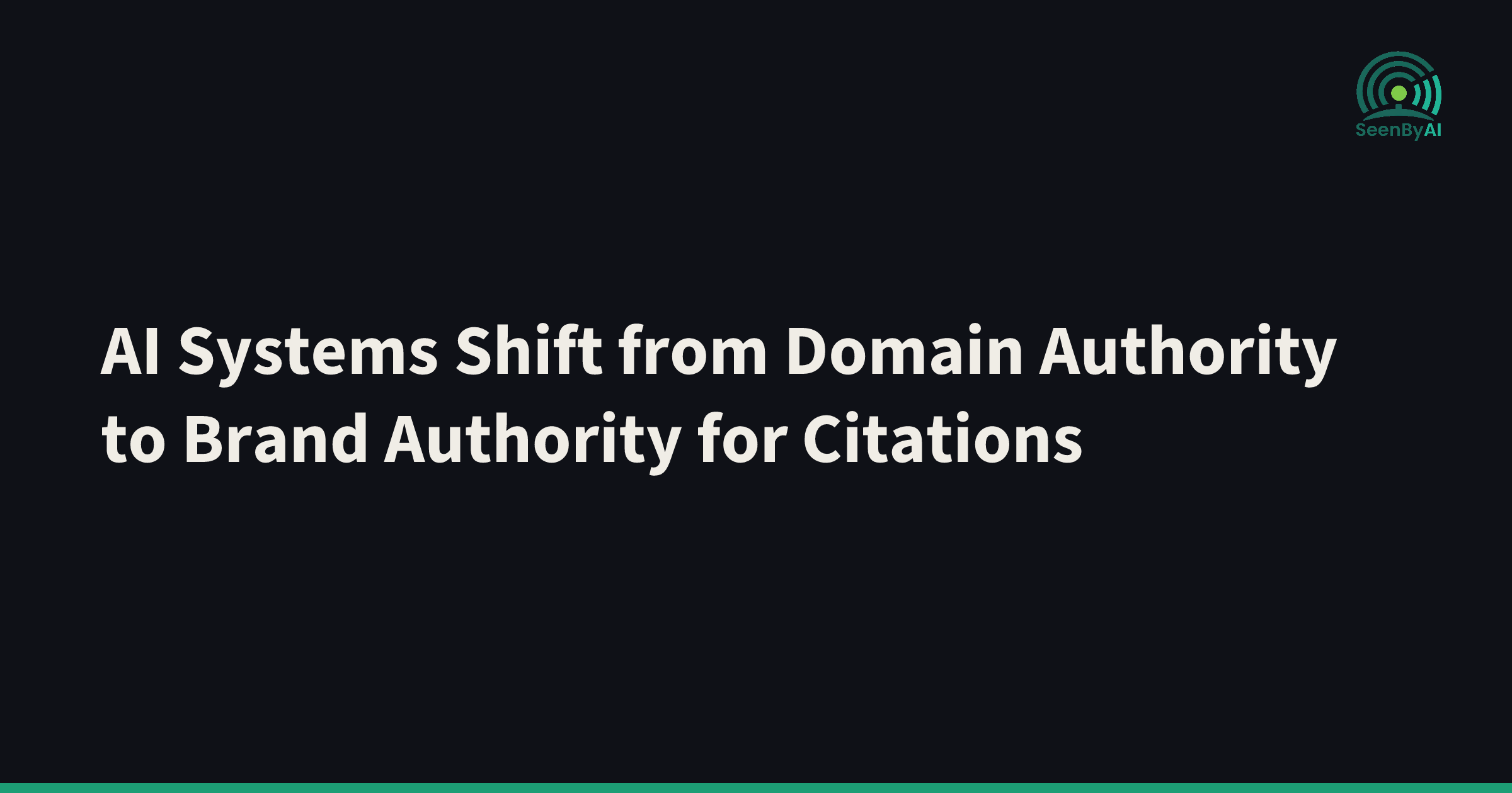 AI Systems Now Favor Brand Authority Over Domain Authority for Citations