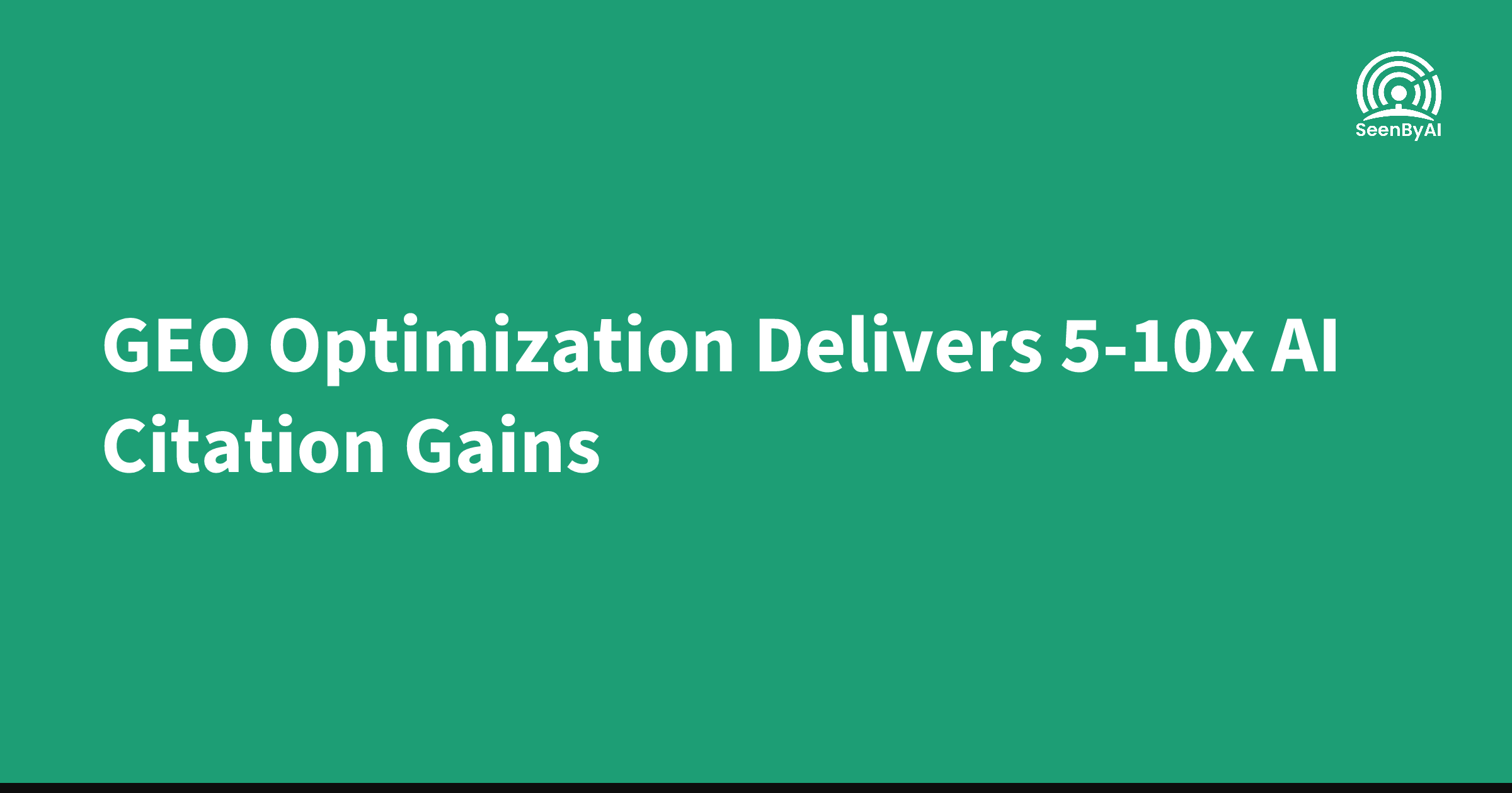 GEO optimization delivers 5-10x AI citation gains